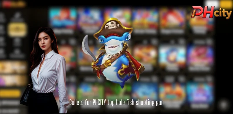 Bullets for PHCITY top hole fish shooting gun