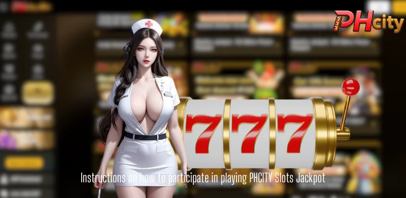 Instructions on how to participate in playing PHCITY Slots Jackpot