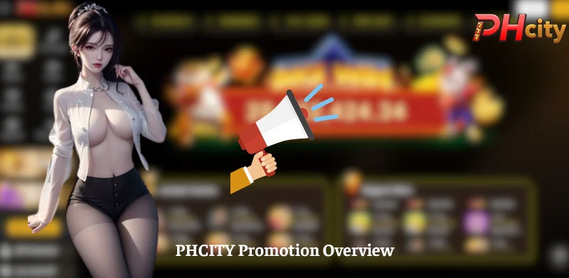 PHCITY Promotion Overview