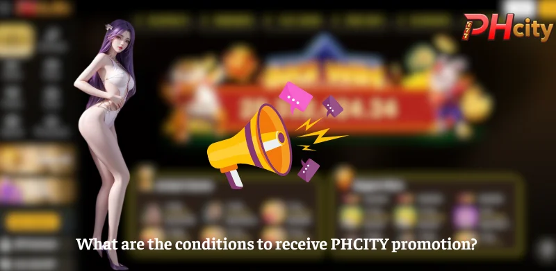 What are the conditions to receive PHCITY promotion? 